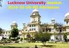  Lucknow University में बढ़ गई UG- PG में प्रवेश के लिए आवेदन की डेट, केन्द्रीयकृत प्रवेश प्रणाली भी लागू