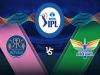 IPL 2022 : लखनऊ सुपरजाइंट्स और राजस्थान रॉयल्स के बीच रोमांचक मुकाबले की उम्मीद