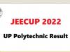 JEECUP Result 2022: पॉलीटेक्निक प्रवेश परीक्षा का परिणाम जारी, कानपुर के शिवा तोमर को यूपी में मिला तीसरा स्थान
