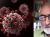 Corona Virus का BF.7 भारत के लिए चिंताजनक नहीं : Senior Scientist Rakesh Mishra