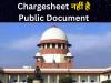Supreme Court ने कहा- Chargesheet नहीं है Public Document